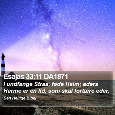 Esajas 33:11 DA1871 Bible Verse Image
