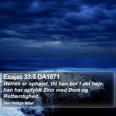 Esajas 33:5 DA1871 Bible Verse Image