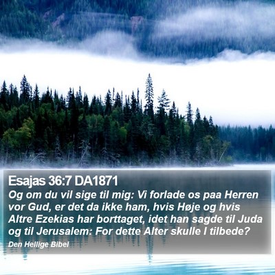 Esajas 36:7 DA1871 Bible Verse Image