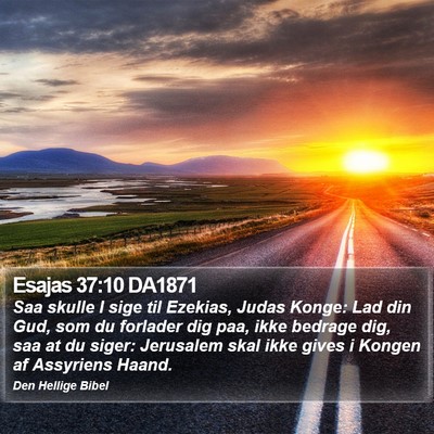 Esajas 37:10 DA1871 Bible Verse Image