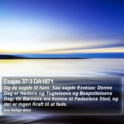 Esajas 37:3 DA1871 Bible Verse Image