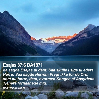 Esajas 37:6 DA1871 Bible Verse Image