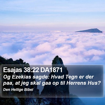 Esajas 38:22 DA1871 Bible Verse Image