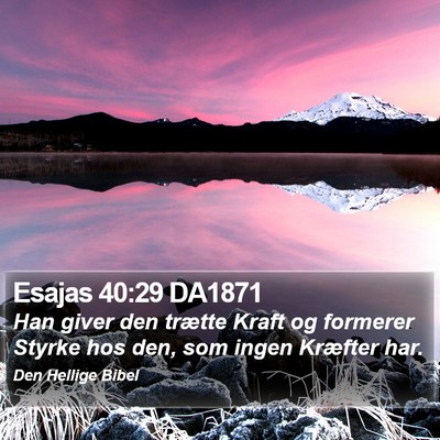 Esajas 40:29 DA1871 Bible Verse Image