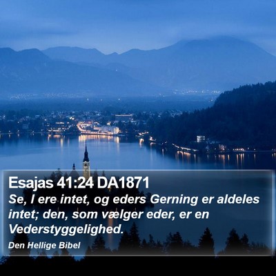 Esajas 41:24 DA1871 Bible Verse Image