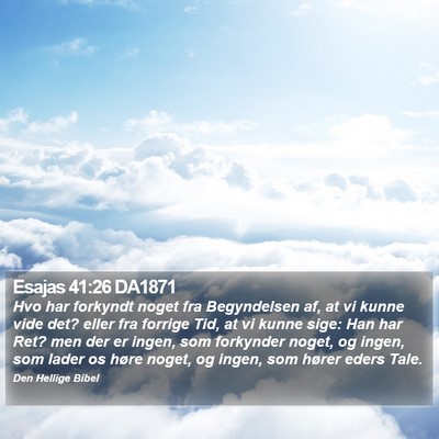 Esajas 41:26 DA1871 Bible Verse Image
