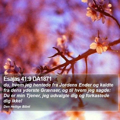 Esajas 41:9 DA1871 Bible Verse Image