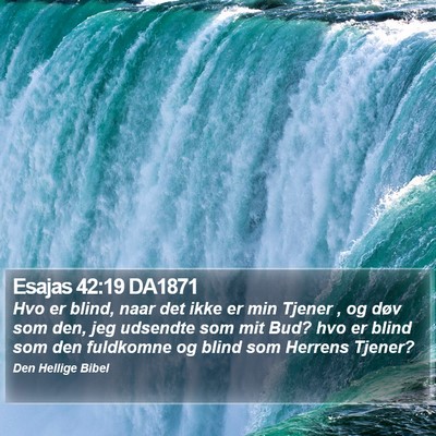 Esajas 42:19 DA1871 Bible Verse Image
