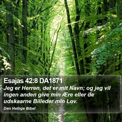 Esajas 42:8 DA1871 Bible Verse Image