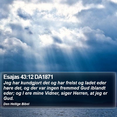 Esajas 43:12 DA1871 Bible Verse Image