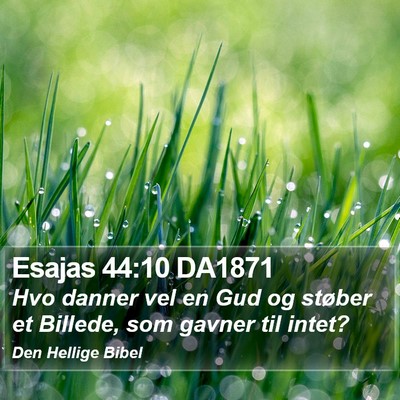Esajas 44:10 DA1871 Bible Verse Image