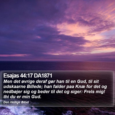 Esajas 44:17 DA1871 Bible Verse Image