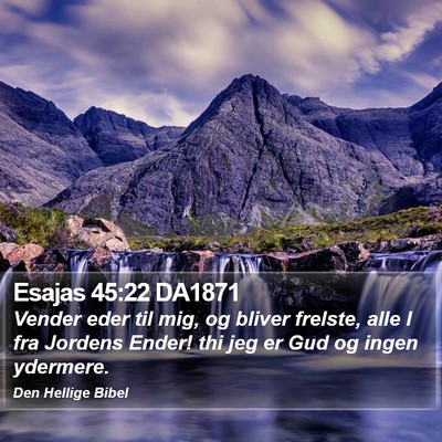 Esajas 45:22 DA1871 Bible Verse Image