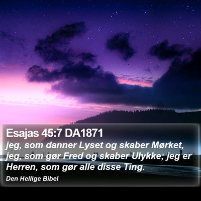 Esajas 45:7 DA1871 Bible Verse Image