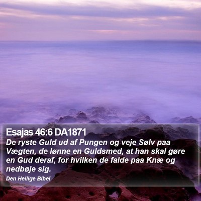 Esajas 46:6 DA1871 Bible Verse Image