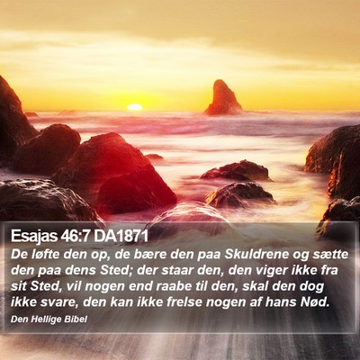 Esajas 46:7 DA1871 Bible Verse Image
