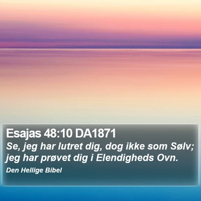 Esajas 48:10 DA1871 Bible Verse Image
