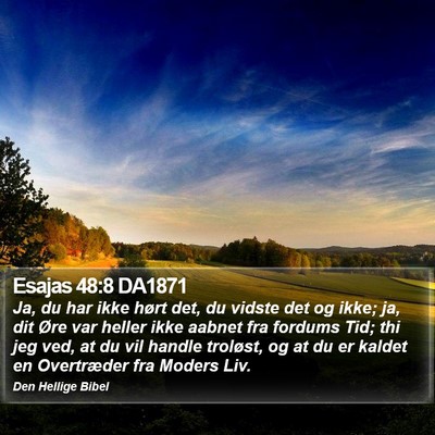 Esajas 48:8 DA1871 Bible Verse Image