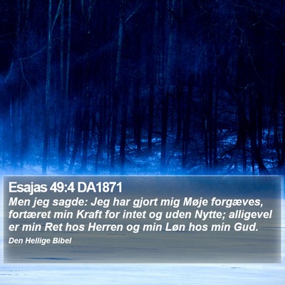 Esajas 49:4 DA1871 Bible Verse Image