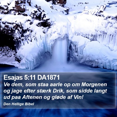 Esajas 5:11 DA1871 Bible Verse Image