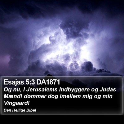 Esajas 5:3 DA1871 Bible Verse Image