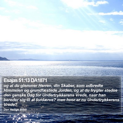 Esajas 51:13 DA1871 Bible Verse Image