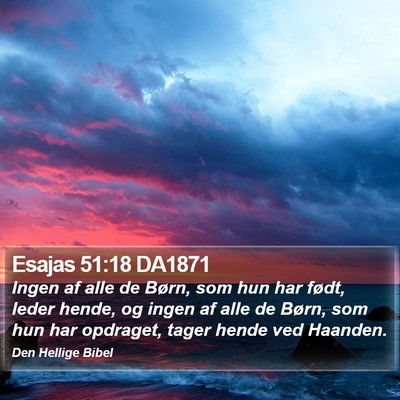 Esajas 51:18 DA1871 Bible Verse Image