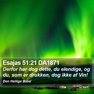 Esajas 51:21 DA1871 Bible Verse Image