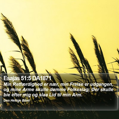 Esajas 51:5 DA1871 Bible Verse Image
