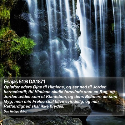 Esajas 51:6 DA1871 Bible Verse Image