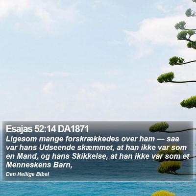 Esajas 52:14 DA1871 Bible Verse Image