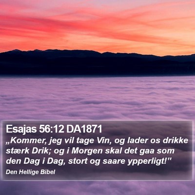 Esajas 56:12 DA1871 Bible Verse Image
