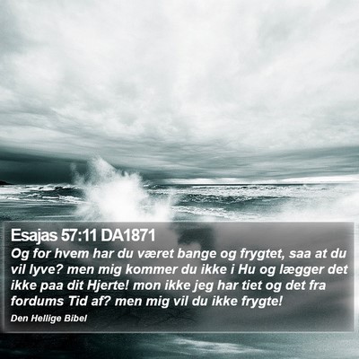 Esajas 57:11 DA1871 Bible Verse Image