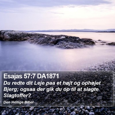 Esajas 57:7 DA1871 Bible Verse Image