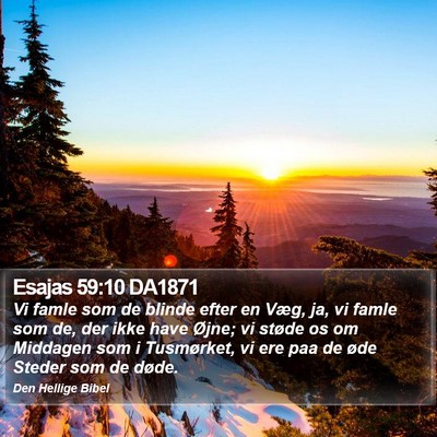 Esajas 59:10 DA1871 Bible Verse Image