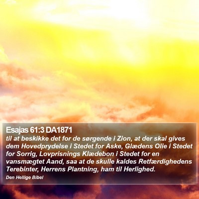 Esajas 61:3 DA1871 Bible Verse Image