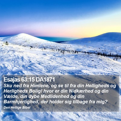 Esajas 63:15 DA1871 Bible Verse Image
