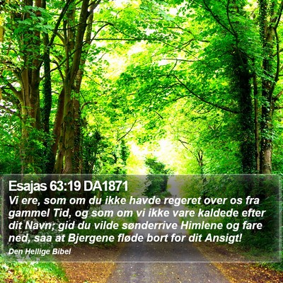 Esajas 63:19 DA1871 Bible Verse Image