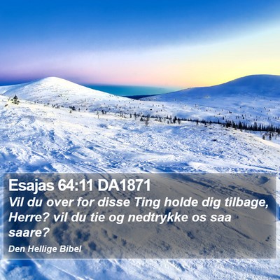 Esajas 64:11 DA1871 Bible Verse Image