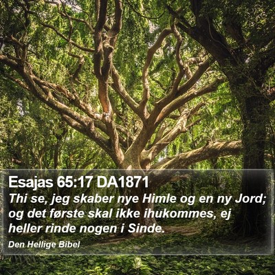 Esajas 65:17 DA1871 Bible Verse Image