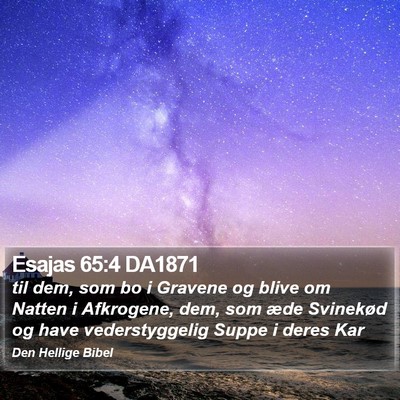 Esajas 65:4 DA1871 Bible Verse Image