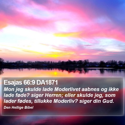 Esajas 66:9 DA1871 Bible Verse Image