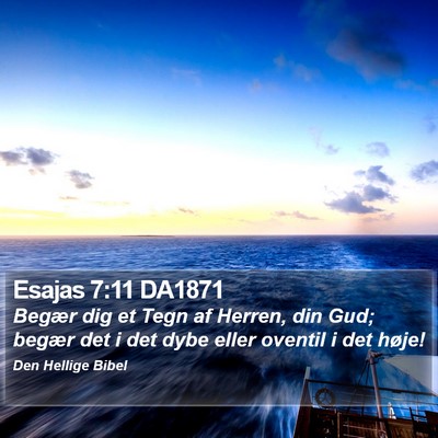 Esajas 7:11 DA1871 Bible Verse Image