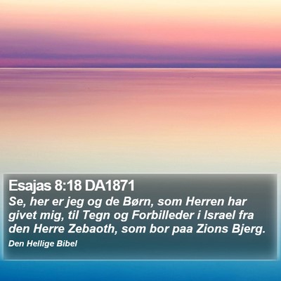 Esajas 8:18 DA1871 Bible Verse Image