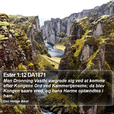 Ester 1:12 DA1871 Bible Verse Image