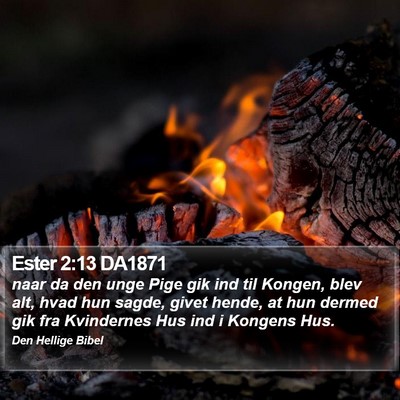 Ester 2:13 DA1871 Bible Verse Image