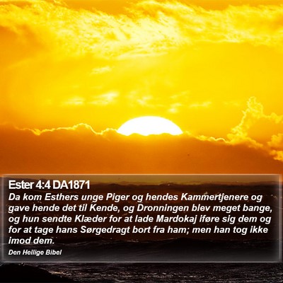 Ester 4:4 DA1871 Bible Verse Image