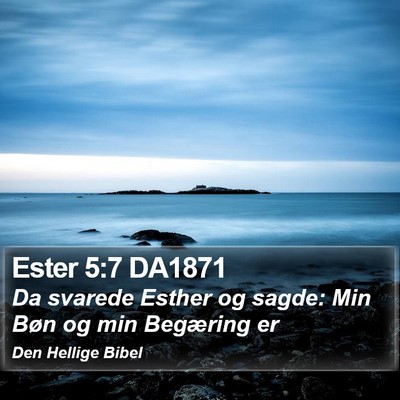 Ester 5:7 DA1871 Bible Verse Image