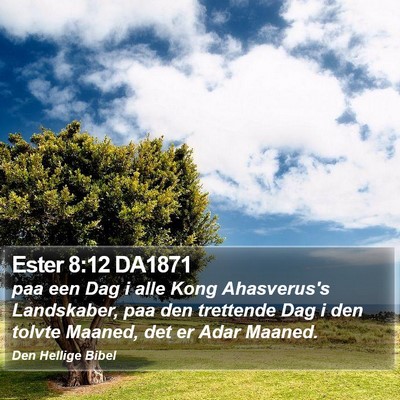 Ester 8:12 DA1871 Bible Verse Image