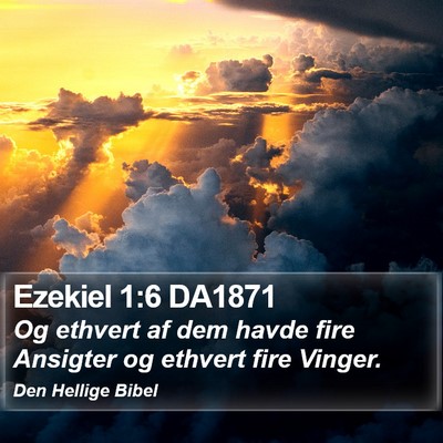 Ezekiel 1:6 DA1871 Bible Verse Image
